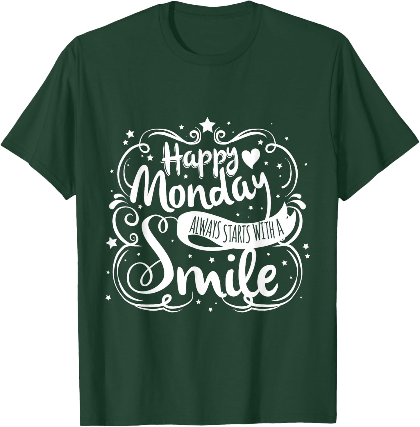 Happy Monday Always Starts With A Smile Happy On Mondays T-Shirt - T-Shirt | Forest