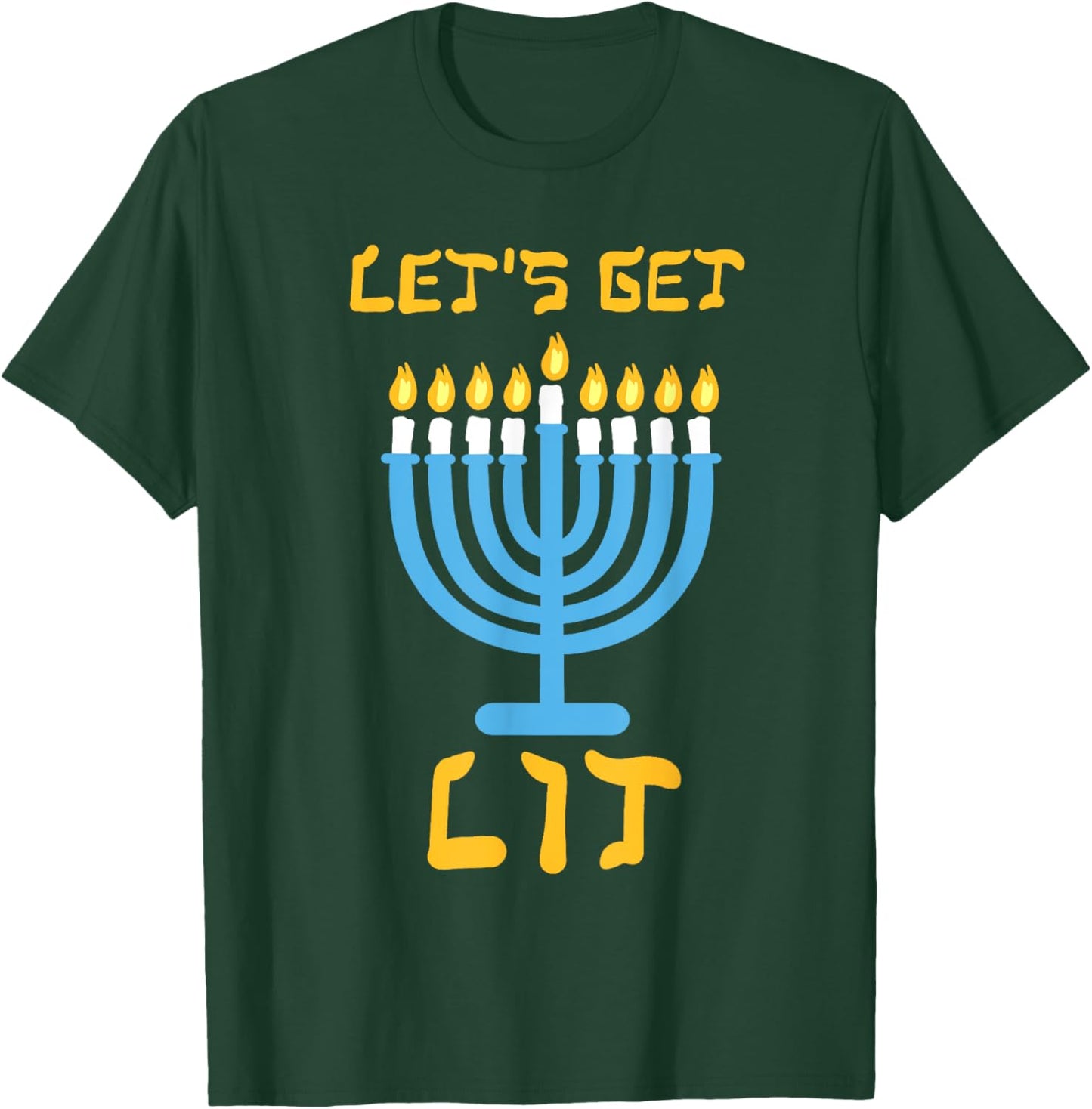 Let's Get Lit Funny Menorah Happy Hanukkah Jewish Men Women T-Shirt - T-Shirt | Forest
