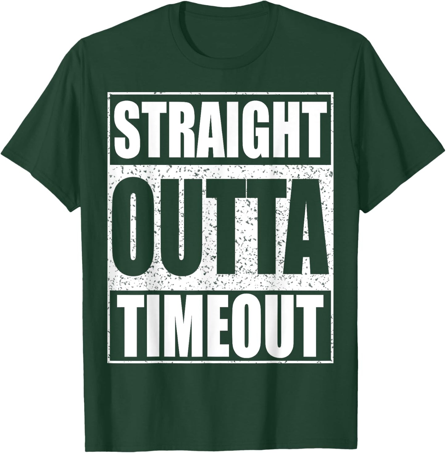 Straight Outta Timeout Kids Boy Girl Toddler Shirt T-Shirt - T-Shirt | Forest