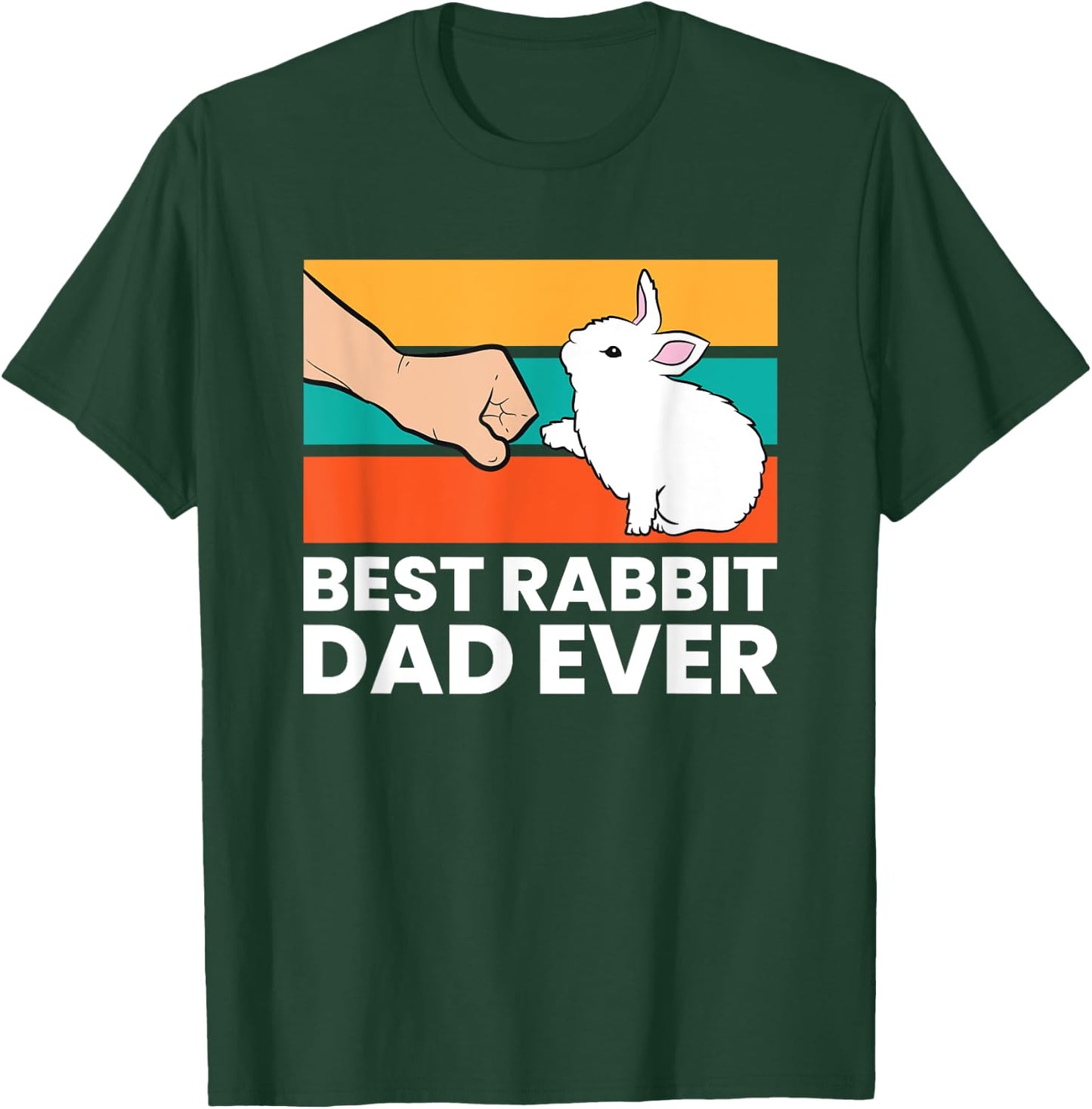 Best Rabbit Dad Ever Funny Dad Rabbit T-Shirt - T-Shirt | Forest