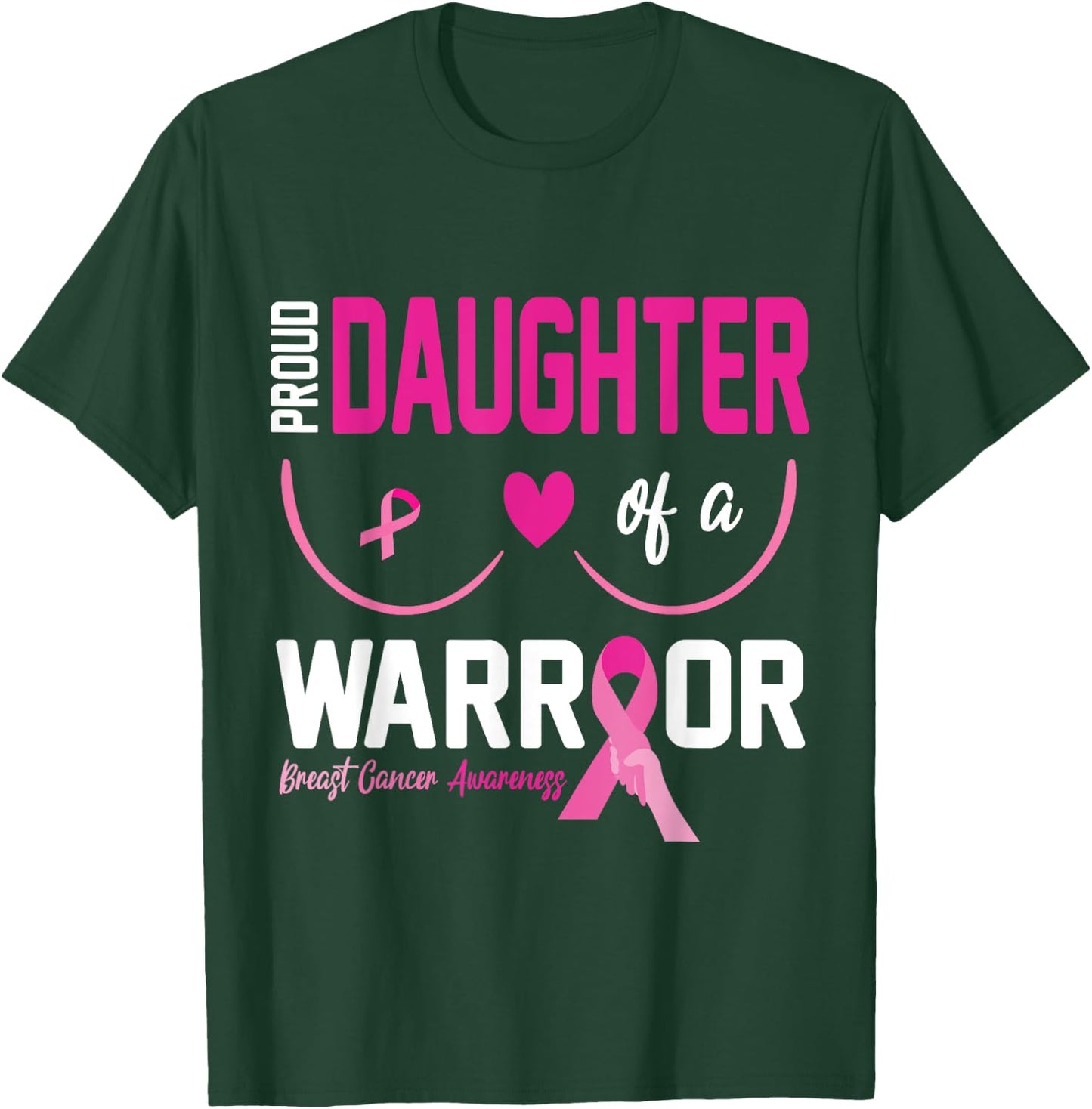 Proud Daughter Of A Breast Cancer Warrior Fight Together Win T-Shirt - T-Shirt | Forest
