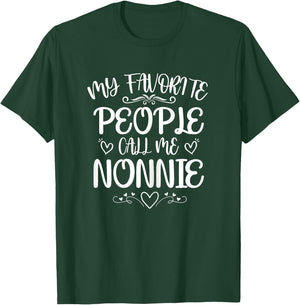 My Favorite People Call Me Nonnie Funny Floral Mother's Day T-Shirt - T-Shirt | Forest