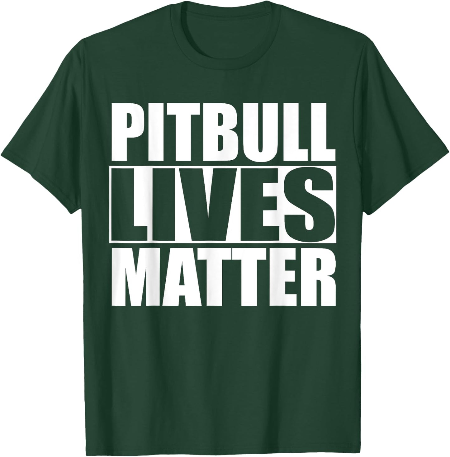 Pitbull Lives Matter T Shirt T-Shirt - T-Shirt | Forest