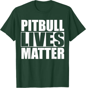 Pitbull Lives Matter T Shirt T-Shirt - T-Shirt | Forest