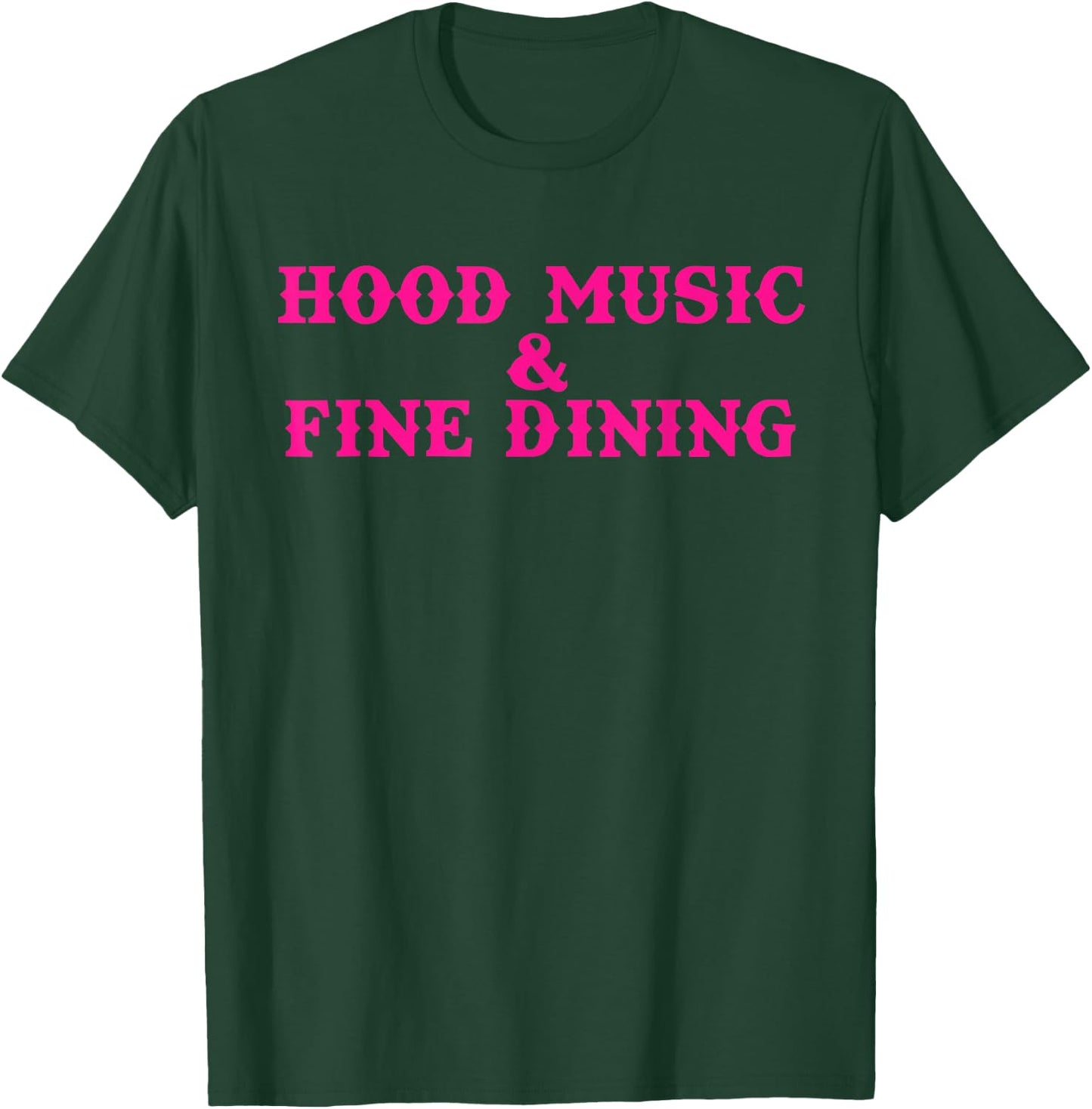 Hood Music And Fine Dining Pink Apparel T-Shirt - T-Shirt | Forest