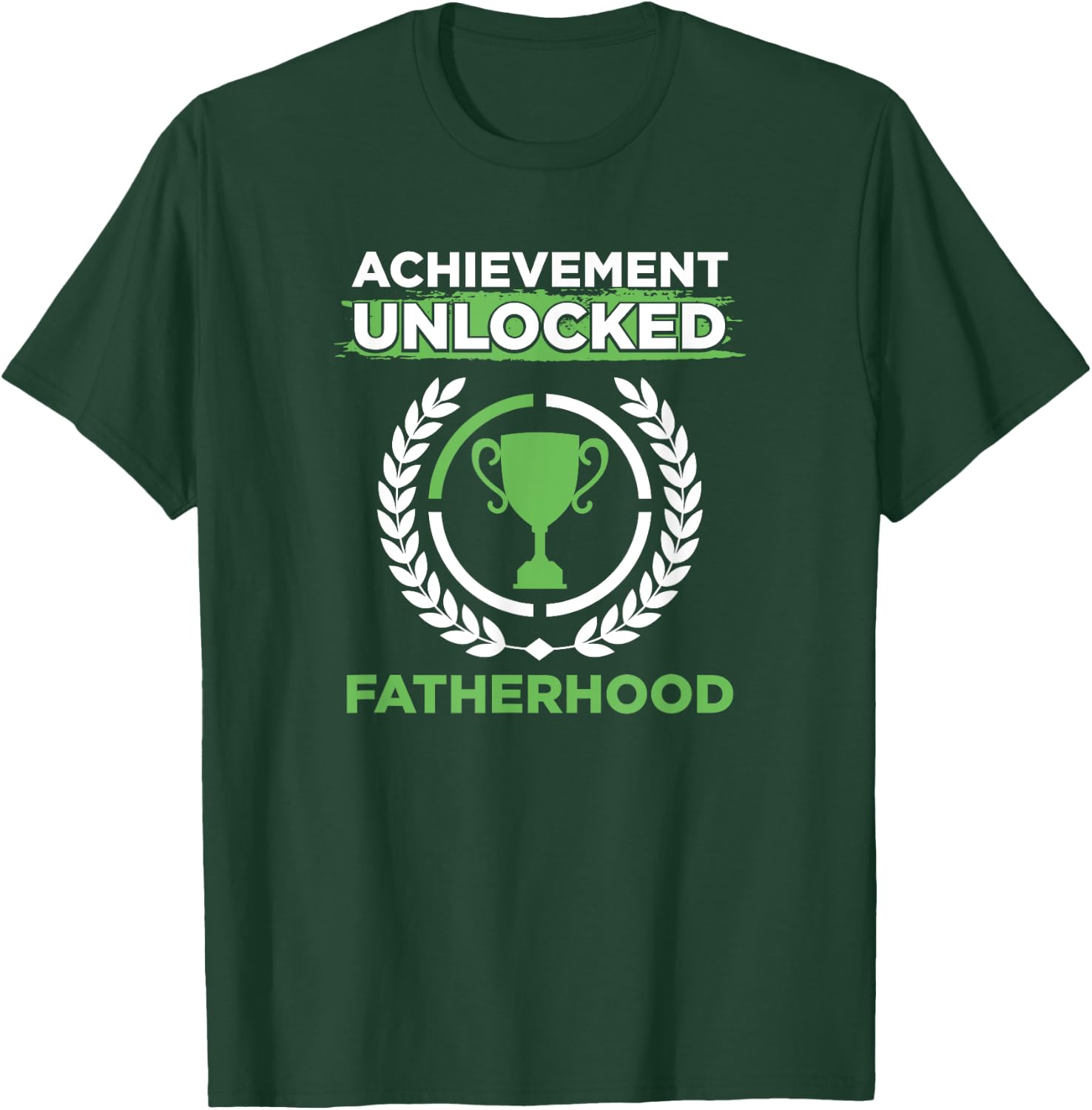 Achievement Unlocked Fatherhood Future Gamer Daddy Gift T-Shirt - T-Shirt | Forest