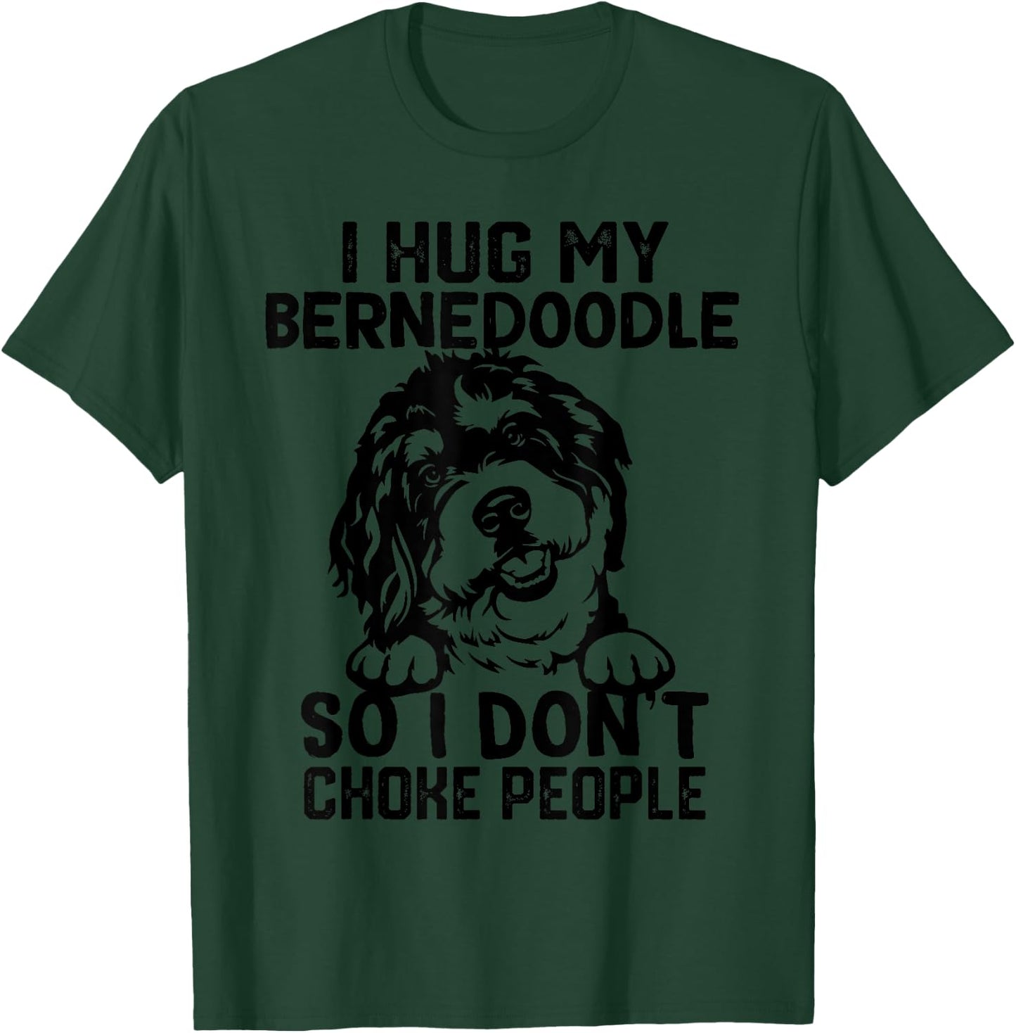 Bernedoodle-Hund-Mama i Hug My Bernedoodle So I Dont Choke People -Adults, Kids Grey Small Short Sleeve Classic Fit Cotton Blend Halloween Graphic T-Shirt - T-Shirt | Forest
