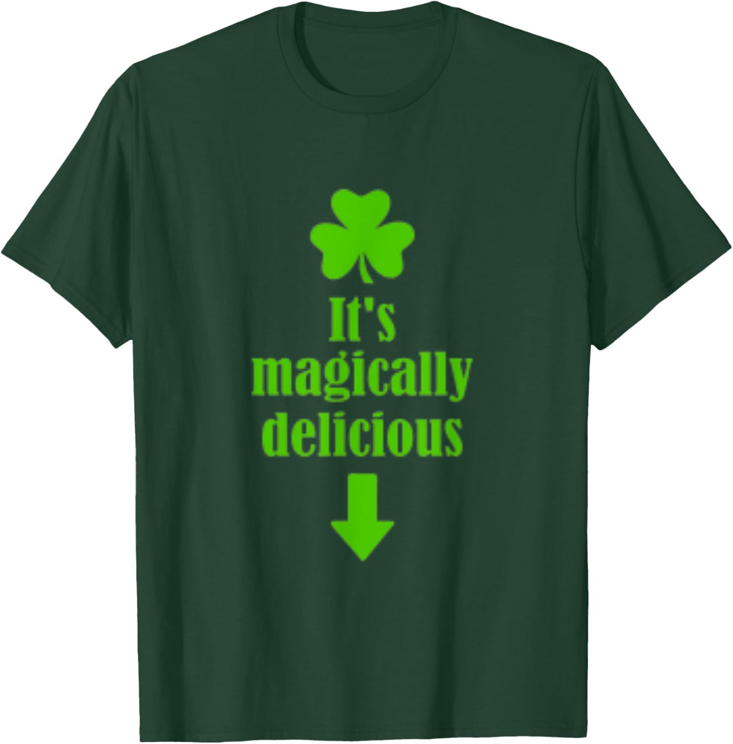 It's Magically Delicious Funny St. Patrick's Day T-Shirt - T-Shirt | Forest