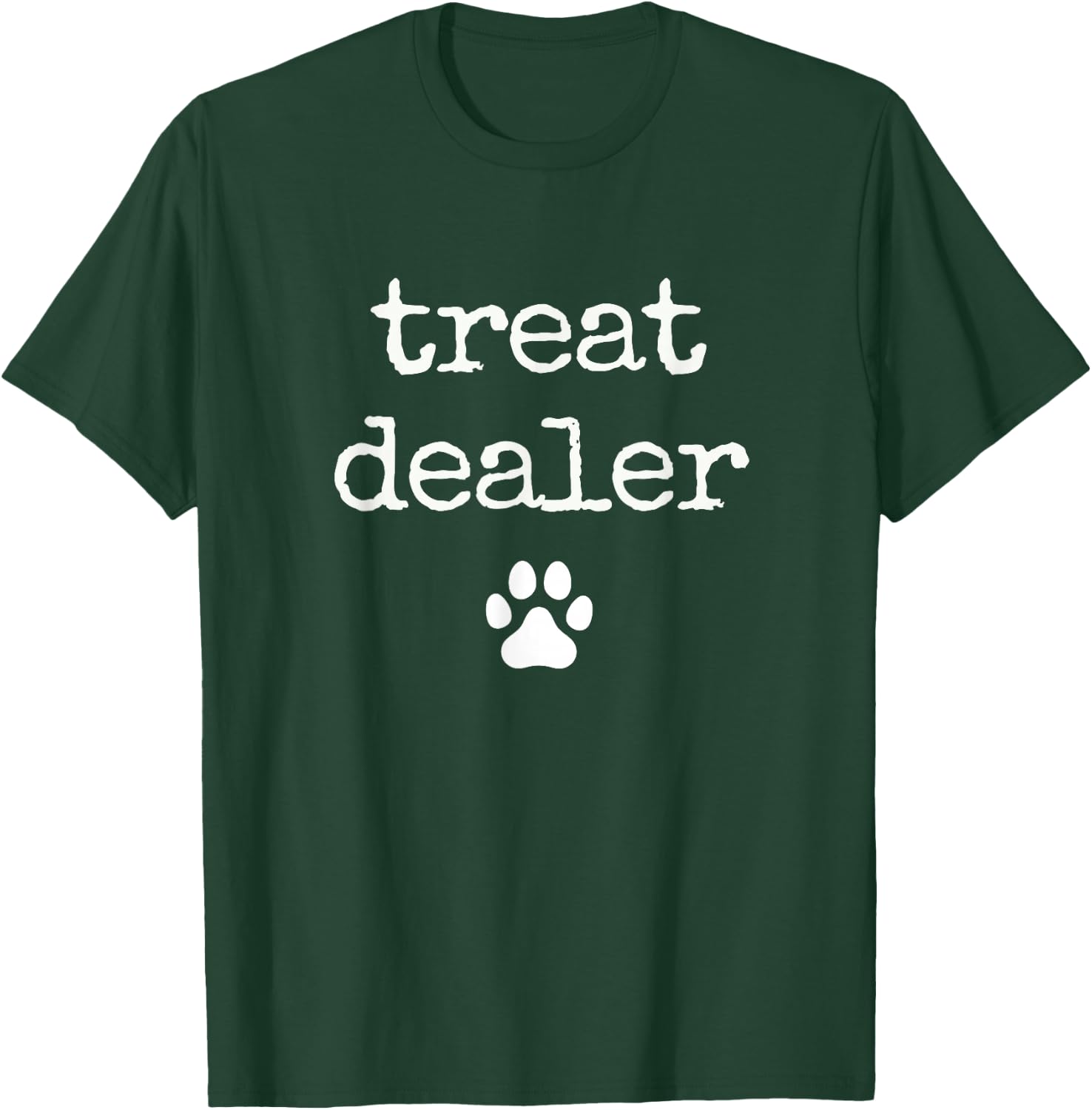 Dog Treat Dealer Funny Humor Dog Owner Dog Treats Dog Lover T-Shirt - T-Shirt | Forest