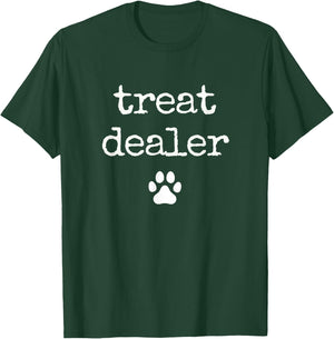 Dog Treat Dealer Funny Humor Dog Owner Dog Treats Dog Lover T-Shirt - T-Shirt | Forest