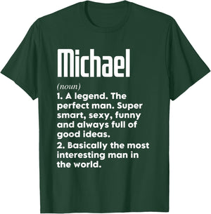 Michael Name Definition Funny Meaning Personalized T-Shirt - T-Shirt | Forest