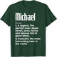 Michael Name Definition Funny Meaning Personalized T-Shirt - T-Shirt | Forest
