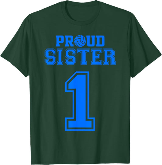 Proud Volleyball Sister Number 1 B T-Shirt - T-Shirt | Forest