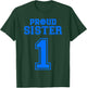 Proud Volleyball Sister Number 1 B T-Shirt - T-Shirt | Forest