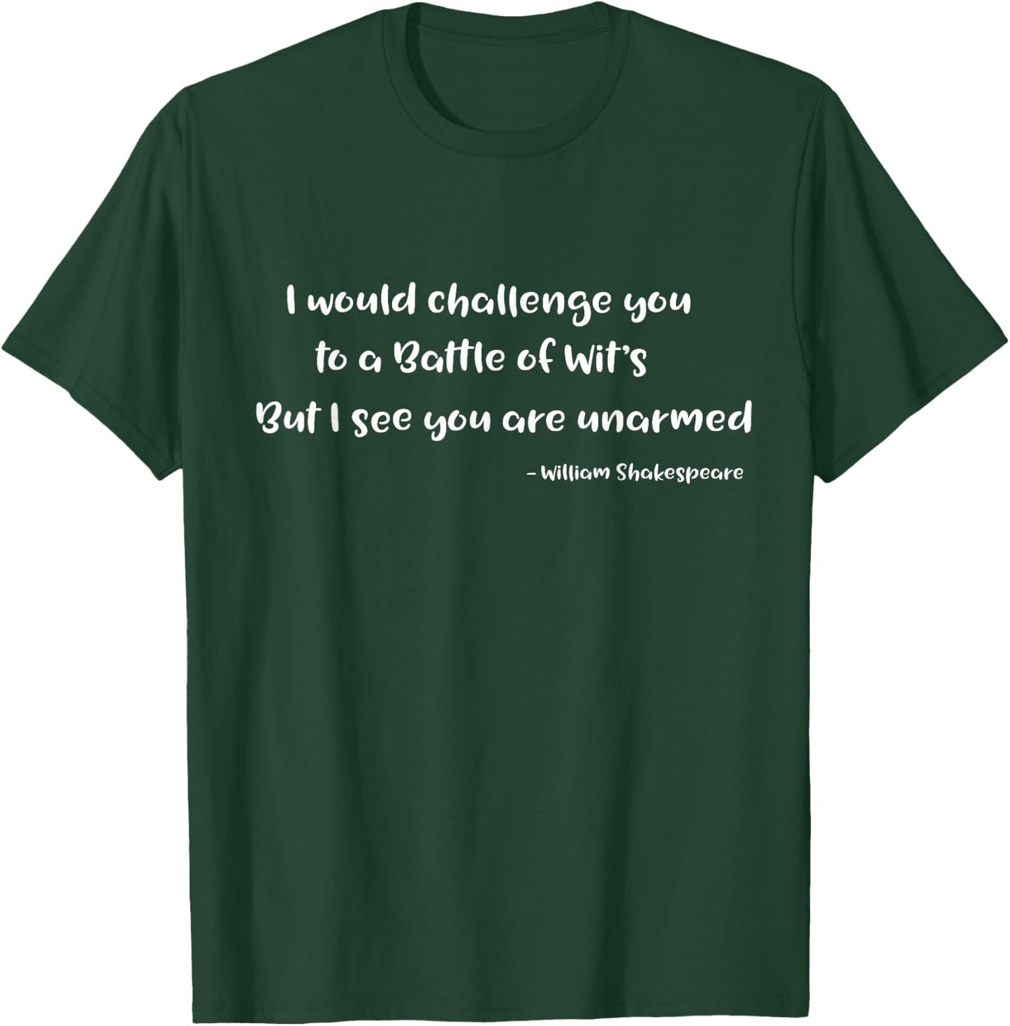 Shakespeare Battle of Wits Funny Quote T Shirts T-Shirt - T-Shirt | Forest