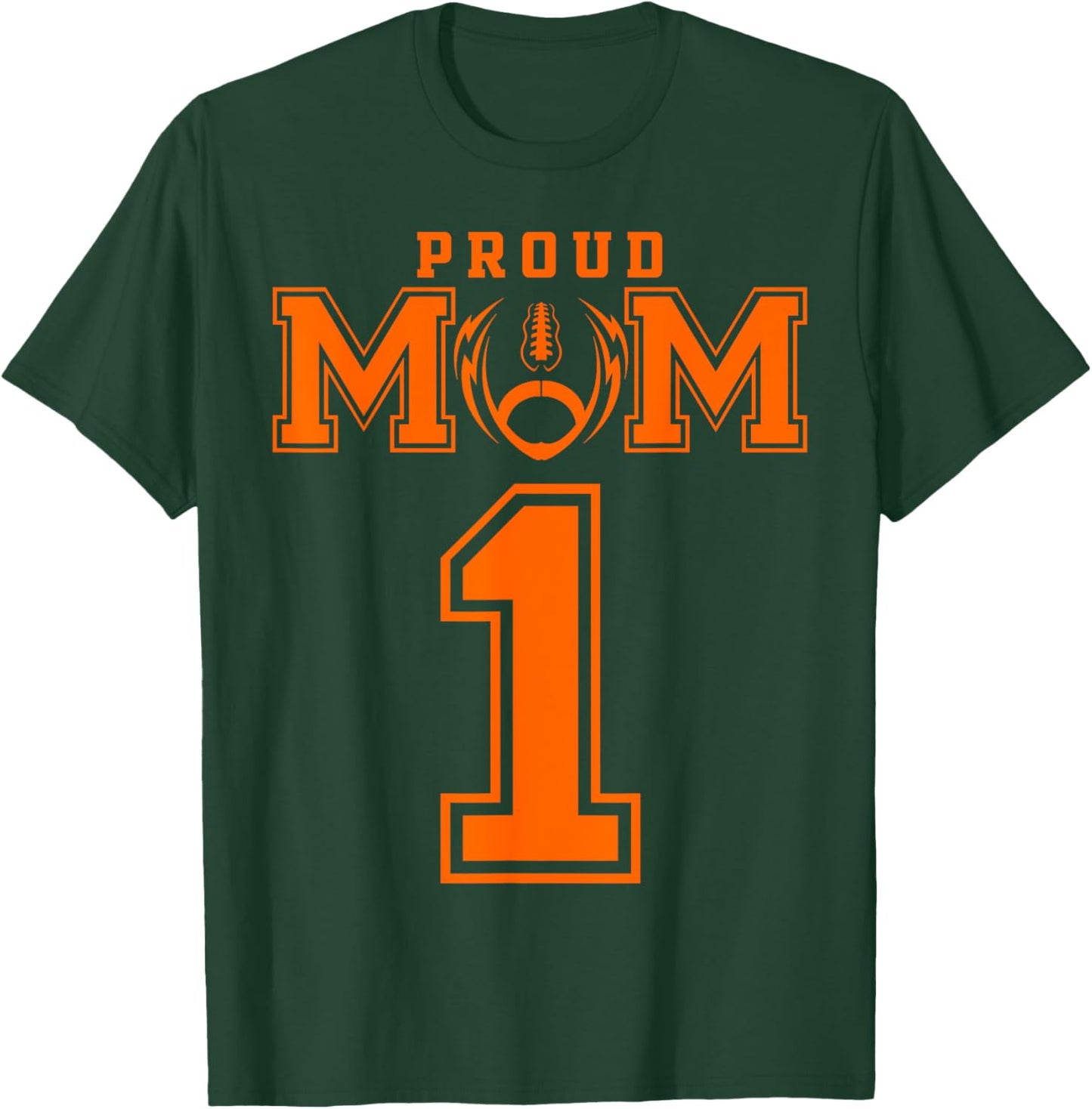 Custom Proud Football Mom Number 1 OR Personalized T-Shirt - T-Shirt | Forest