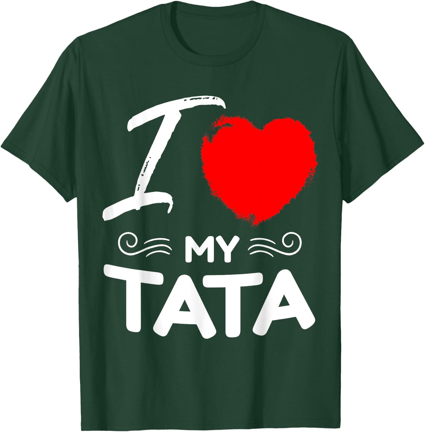 I Love My Tata Cute Mother Grandma Matching Family Party T-Shirt - T-Shirt | Forest
