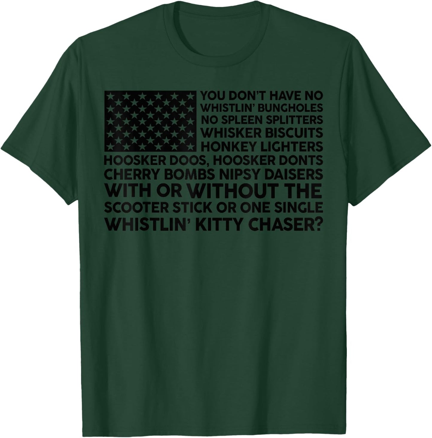 4th Of July You Don't Have No Whistling Bungholes USA Flag T-Shirt - T-Shirt | Forest