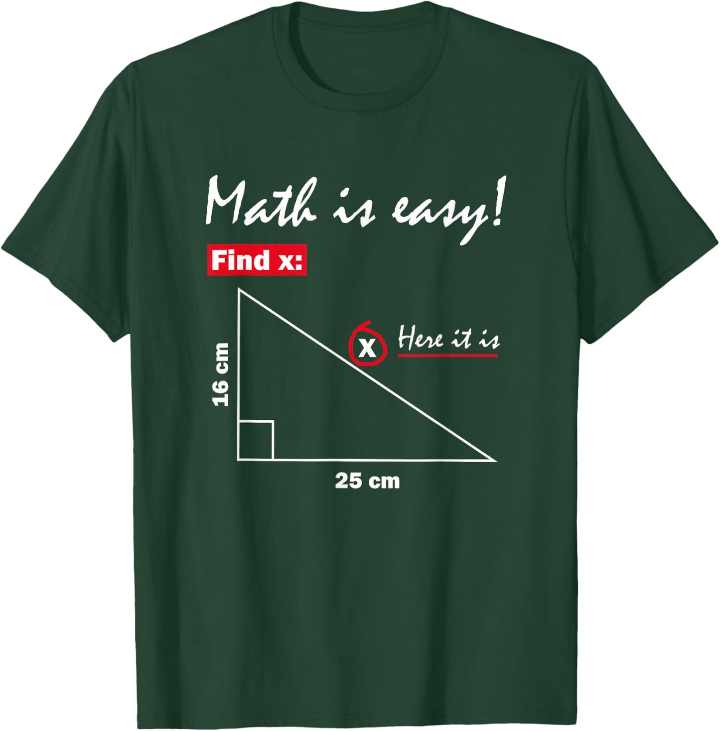 Math Is Easy Find X Here It Is T-Shirt - T-Shirt | Forest