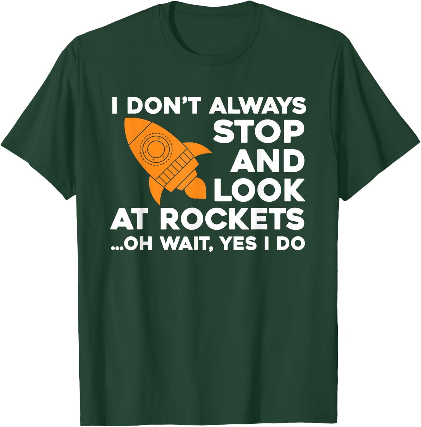 Funny Aerospace Engineer Wear Rocket Spaceship Lover T-Shirt - T-Shirt | Forest