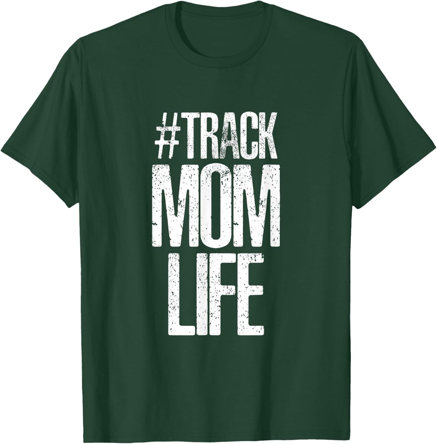 Track Mom Life Marathon Running T Shirt Artwork Print T-Shirt - T-Shirt | Forest