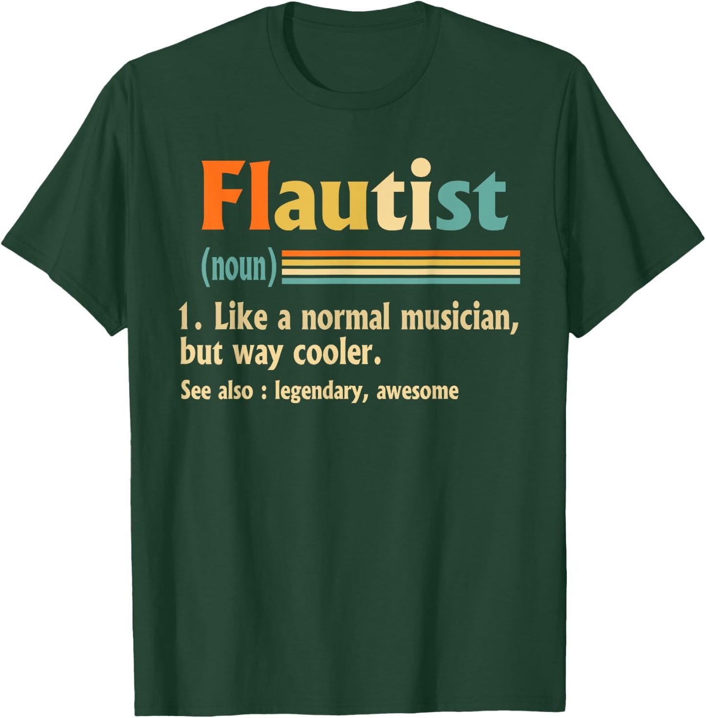 Flautist Definition, Flute Music, Musician T-Shirt - T-Shirt | Forest