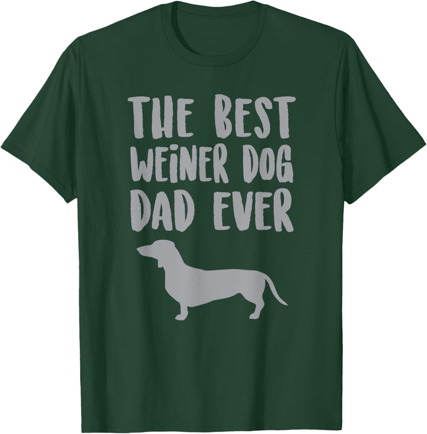 Weiner Dog Dad T Shirt, Fathers Day Dachshund Gift Men Women Girls Kids T-Shirt - T-Shirt | Forest