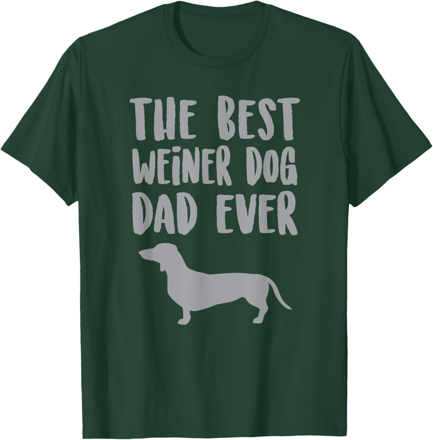 Weiner Dog Dad T Shirt, Fathers Day Dachshund Gift Men Women Girls Kids T-Shirt - T-Shirt | Forest