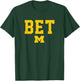 University of Michigan Wolverines U of M BET T-Shirt - T-Shirt | Forest