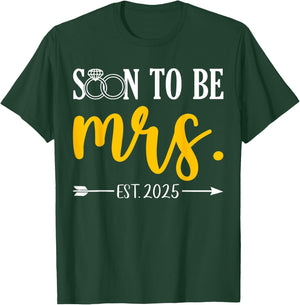 Soon To Be Mrs 2025 Future Bride Wedding Bachelorette Party T-Shirt - T-Shirt | Forest