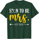 Soon To Be Mrs 2025 Future Bride Wedding Bachelorette Party T-Shirt - T-Shirt | Forest