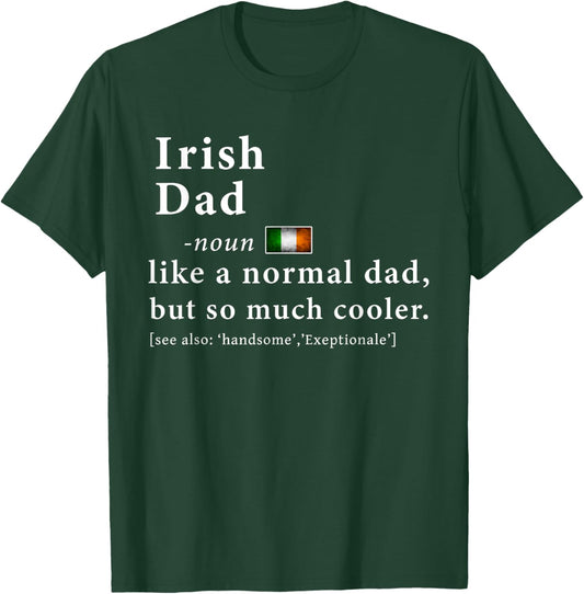 Irish Dad Definition Shirt Fathers Day Gift Flag T-Shirt - T-Shirt | Forest