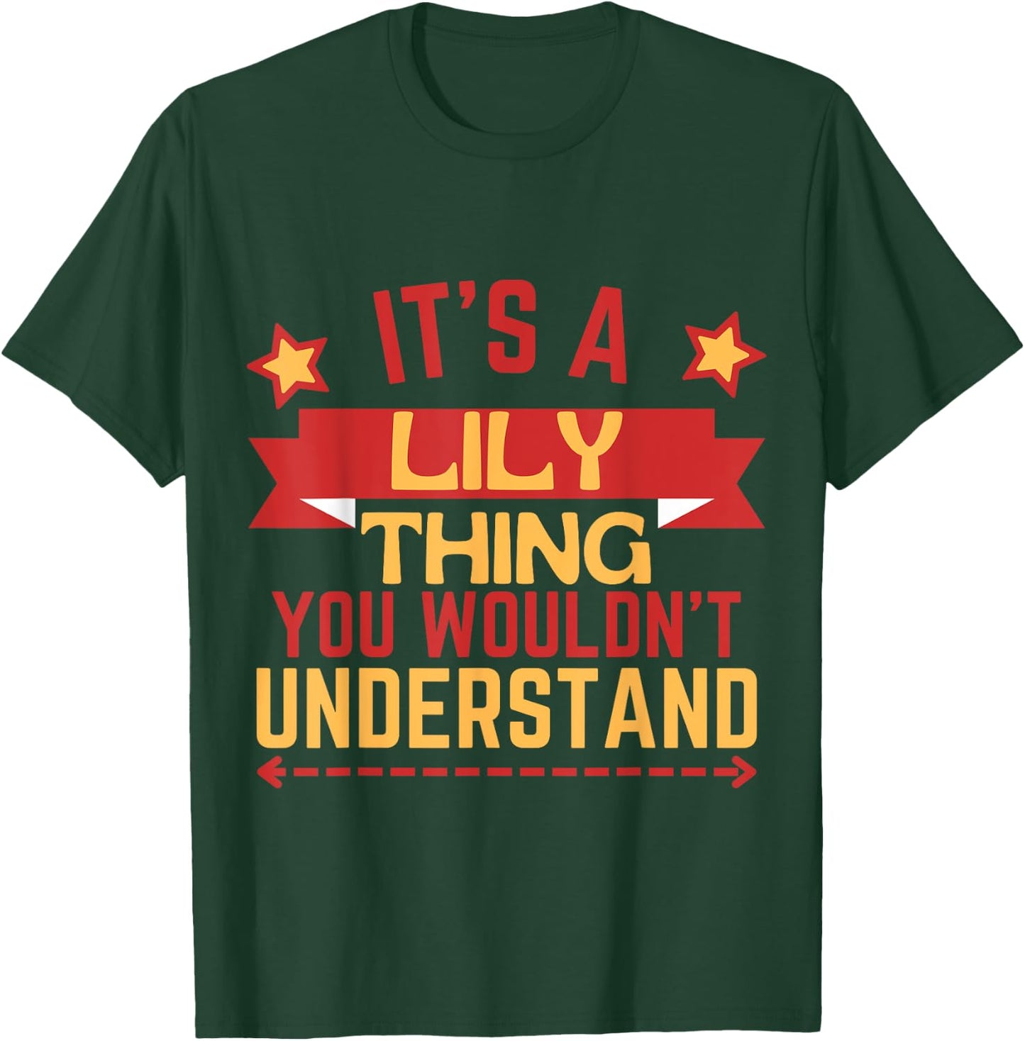 Lily Name Funny Gift Lily T-Shirt - T-Shirt | Forest