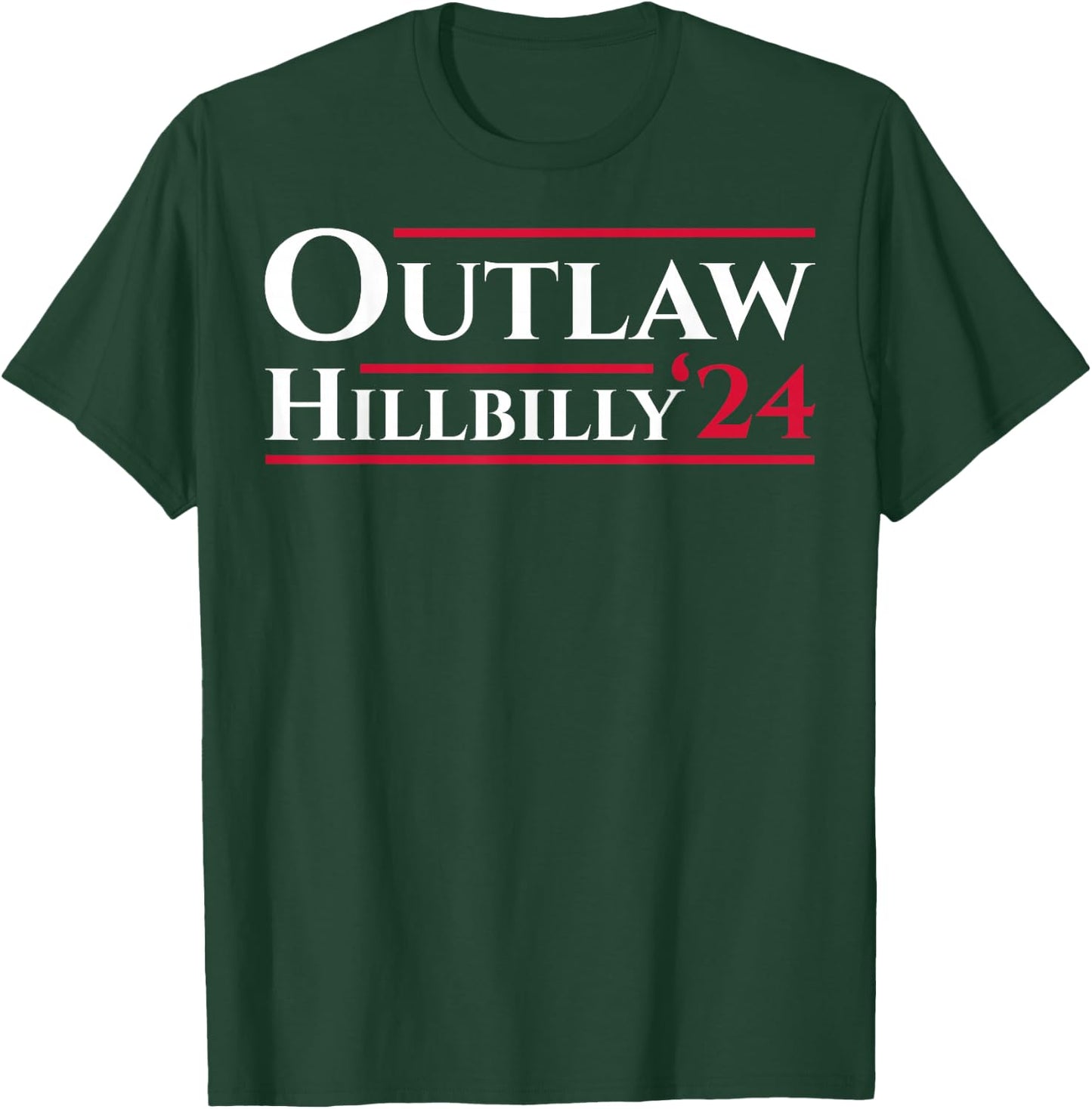 Outlaw Hillbilly 24 T-Shirt - T-Shirt | Forest