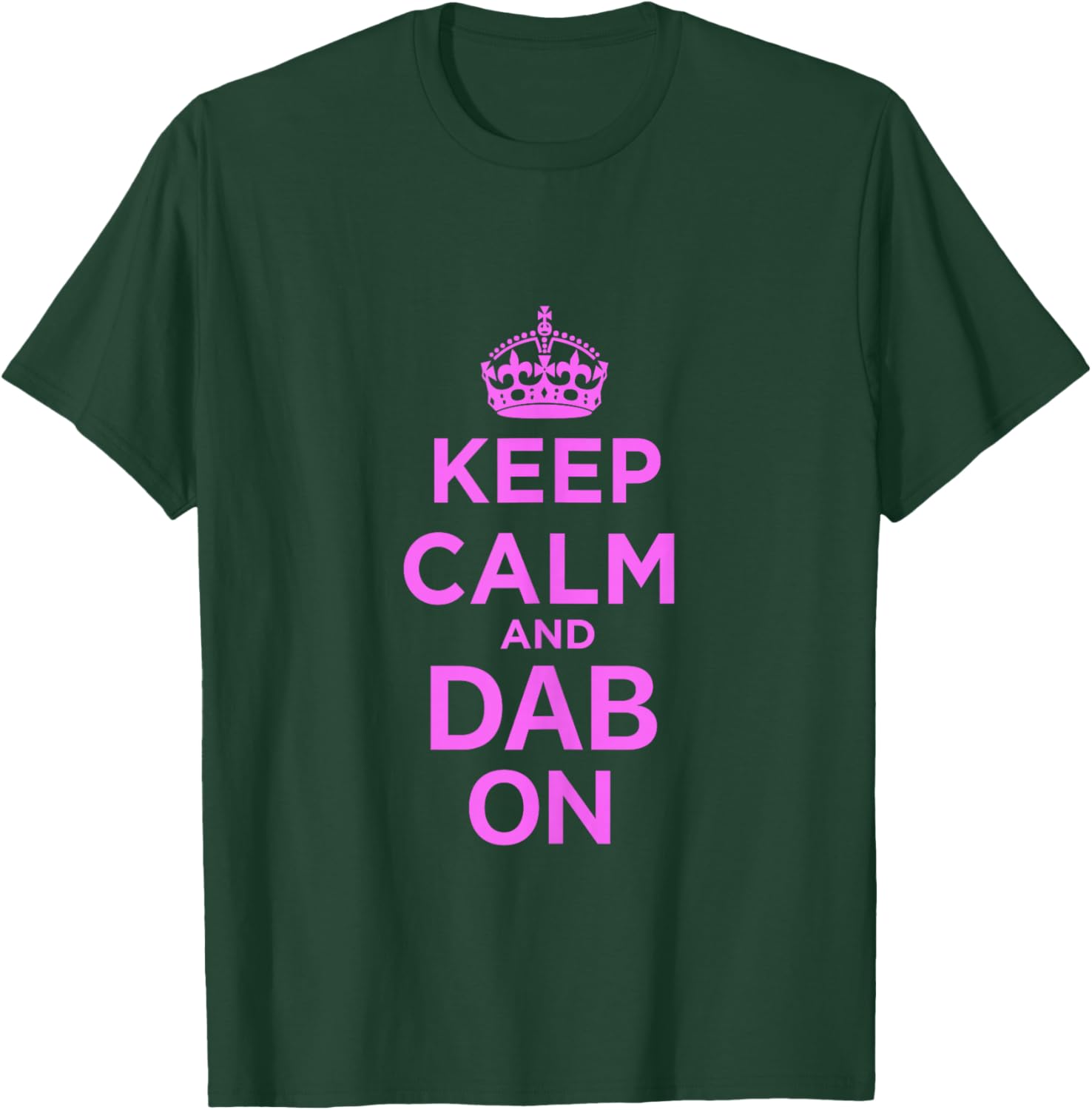 Keep Calm and Dab On Pink T-Shirt - T-Shirt | Forest