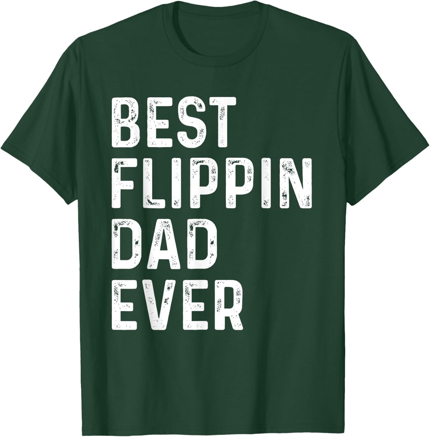 Best Flipping Dad Ever, Funny Fathers Day Dad Joke BRQ Retro T-Shirt - T-Shirt | Forest