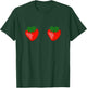 Strawberry Boobs Funny T-Shirt - T-Shirt | Forest