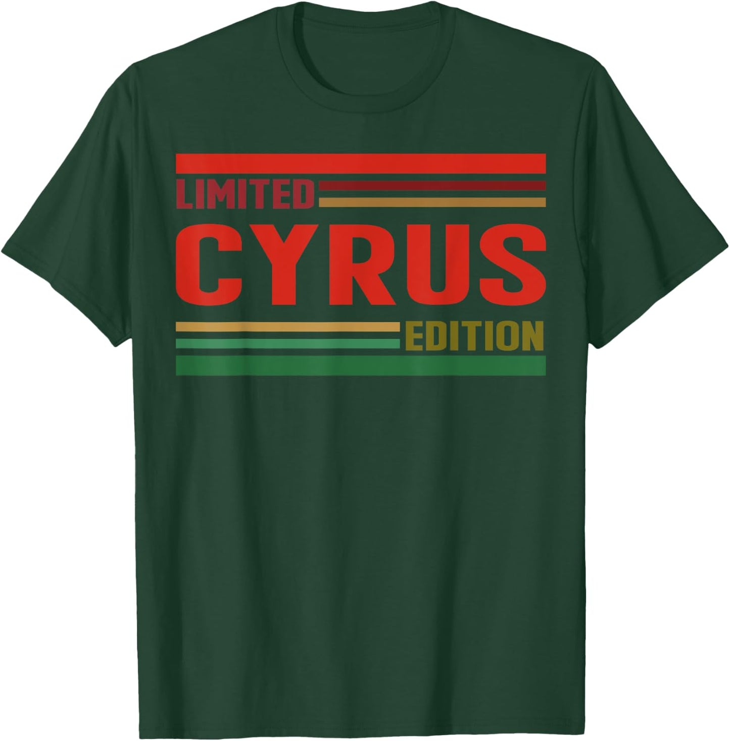 CYRUS Limited Edition Shirt CYRUS Name Personalized T-Shirt - T-Shirt | Forest