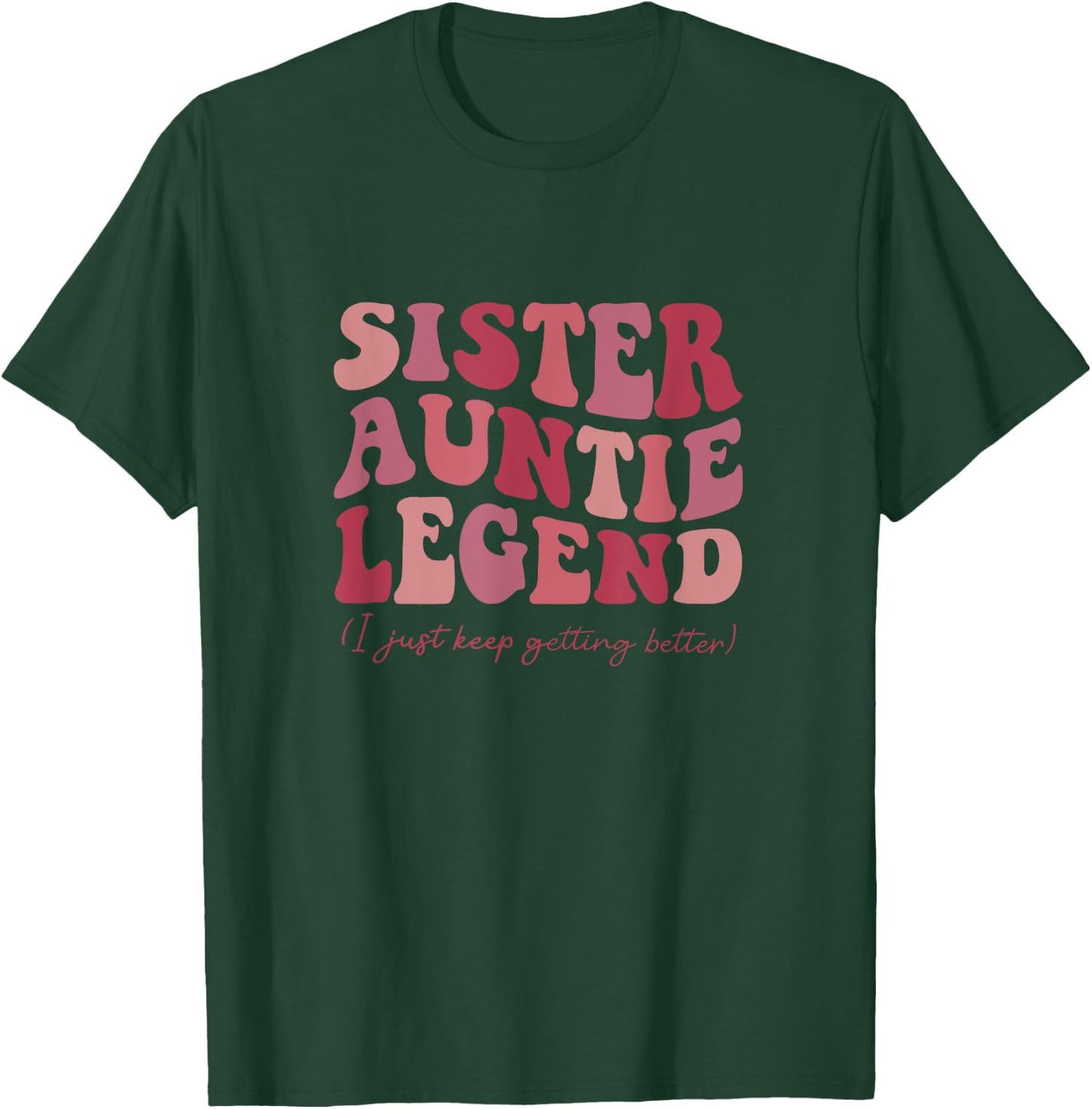 Sister Auntie Legend Groovy Funny Cool Aunties Club New Aunt T-Shirt - T-Shirt | Forest