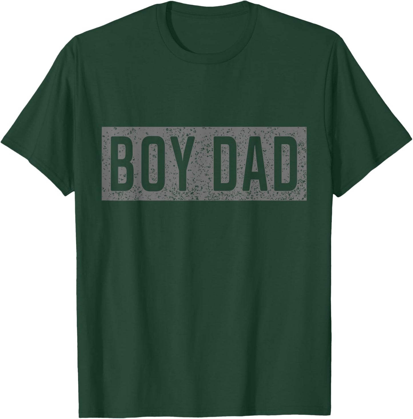 Proud Dad Of A Boy Funny Shirt For Dad Fathers Day T-Shirt - T-Shirt | Forest