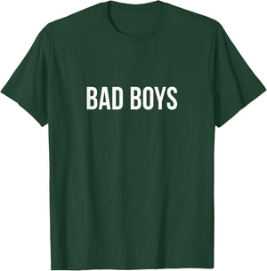 Bad Boys T-Shirt - T-Shirt | Forest