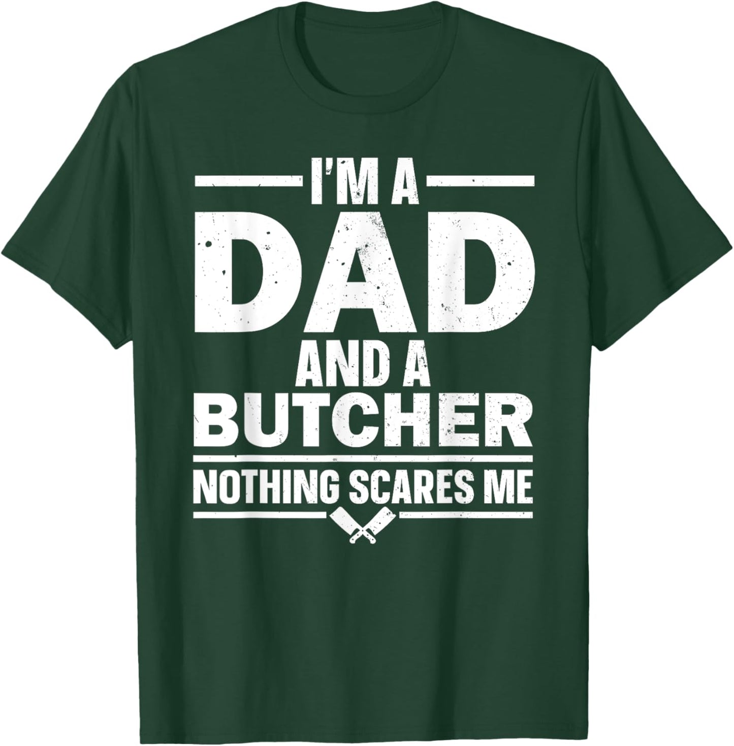 Funny Butcher Art Dad Meat Cutter Butchery Butcher T-Shirt - T-Shirt | Forest