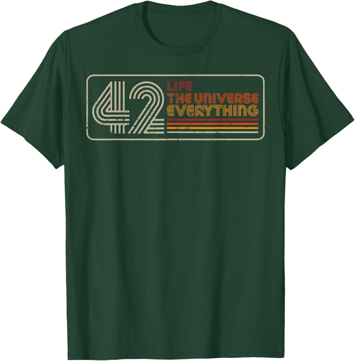 42 Life The Universe Everything T-Shirt - T-Shirt | Forest