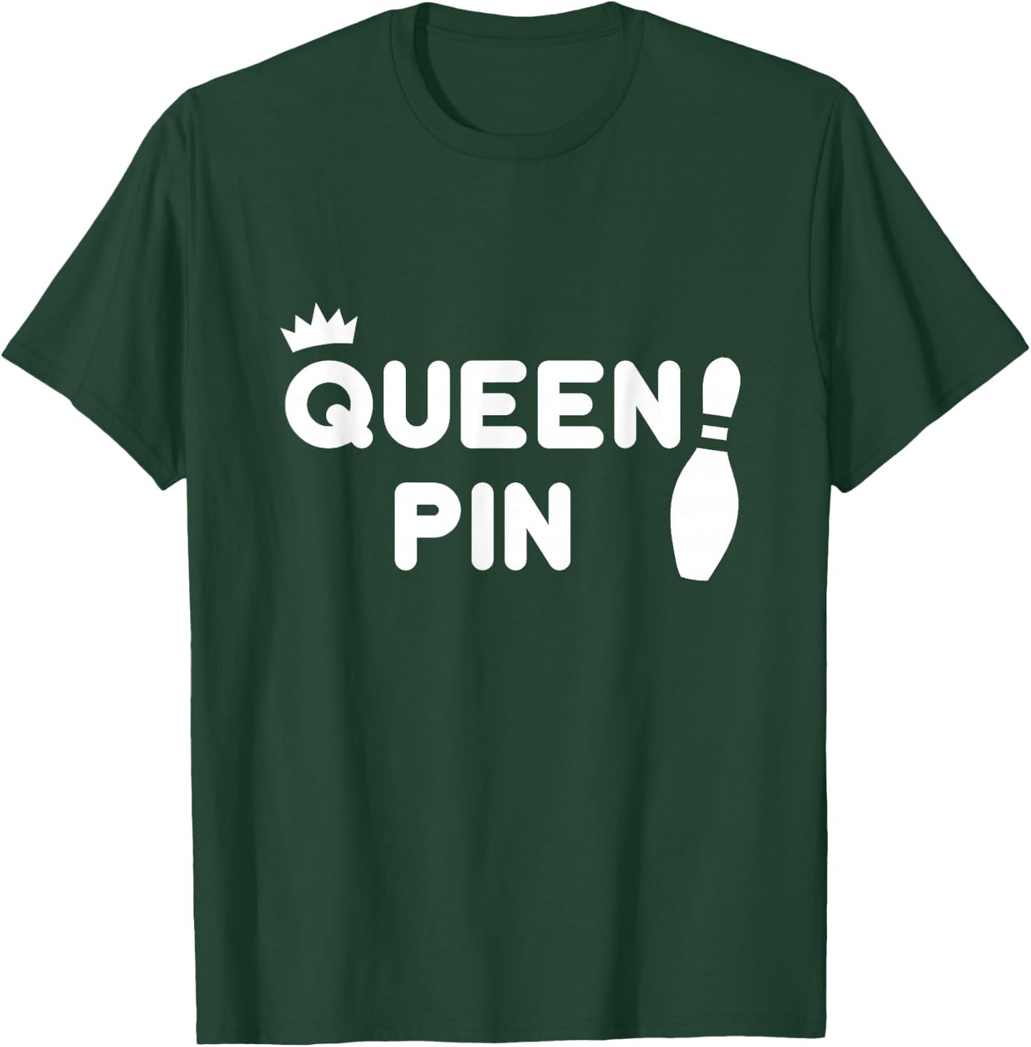 Queen Pin Bowling Shirt, Funny Cute Couples Bowler Gift T-Shirt - T-Shirt | Forest