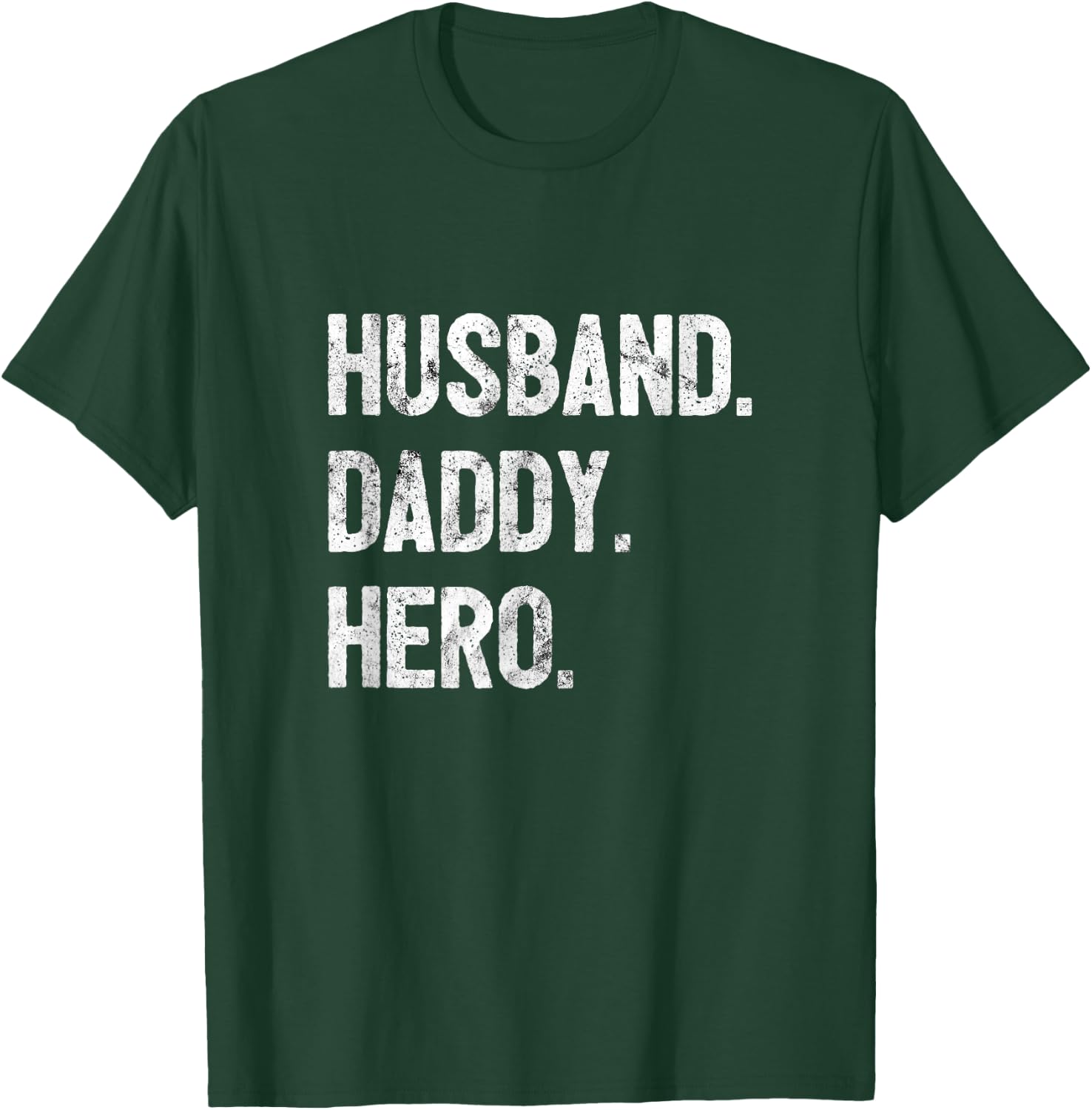 Husband Daddy Hero Dad Gift T-Shirt - T-Shirt | Forest