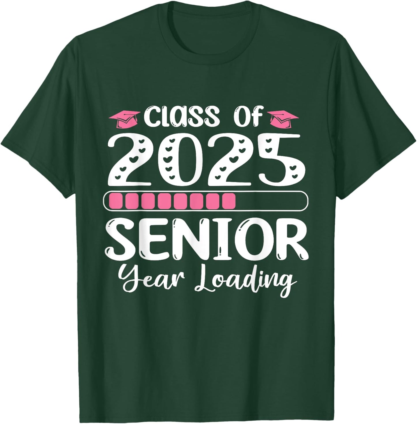 Class of 2025 Senior Year Loading back to school 2025 T-Shirt - T-Shirt | Forest