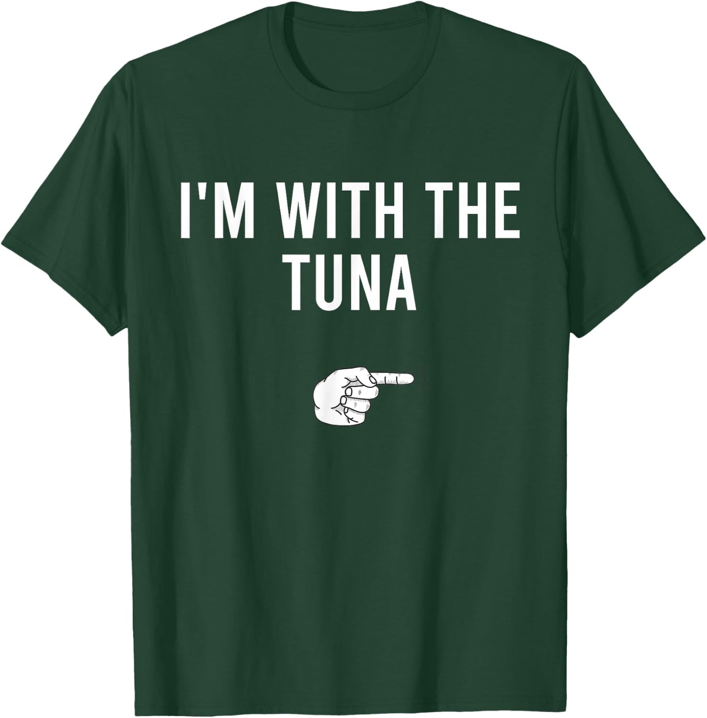 I'm With The Tuna Halloween Costume Party Matching Tuna Fish T-Shirt - T-Shirt | Forest