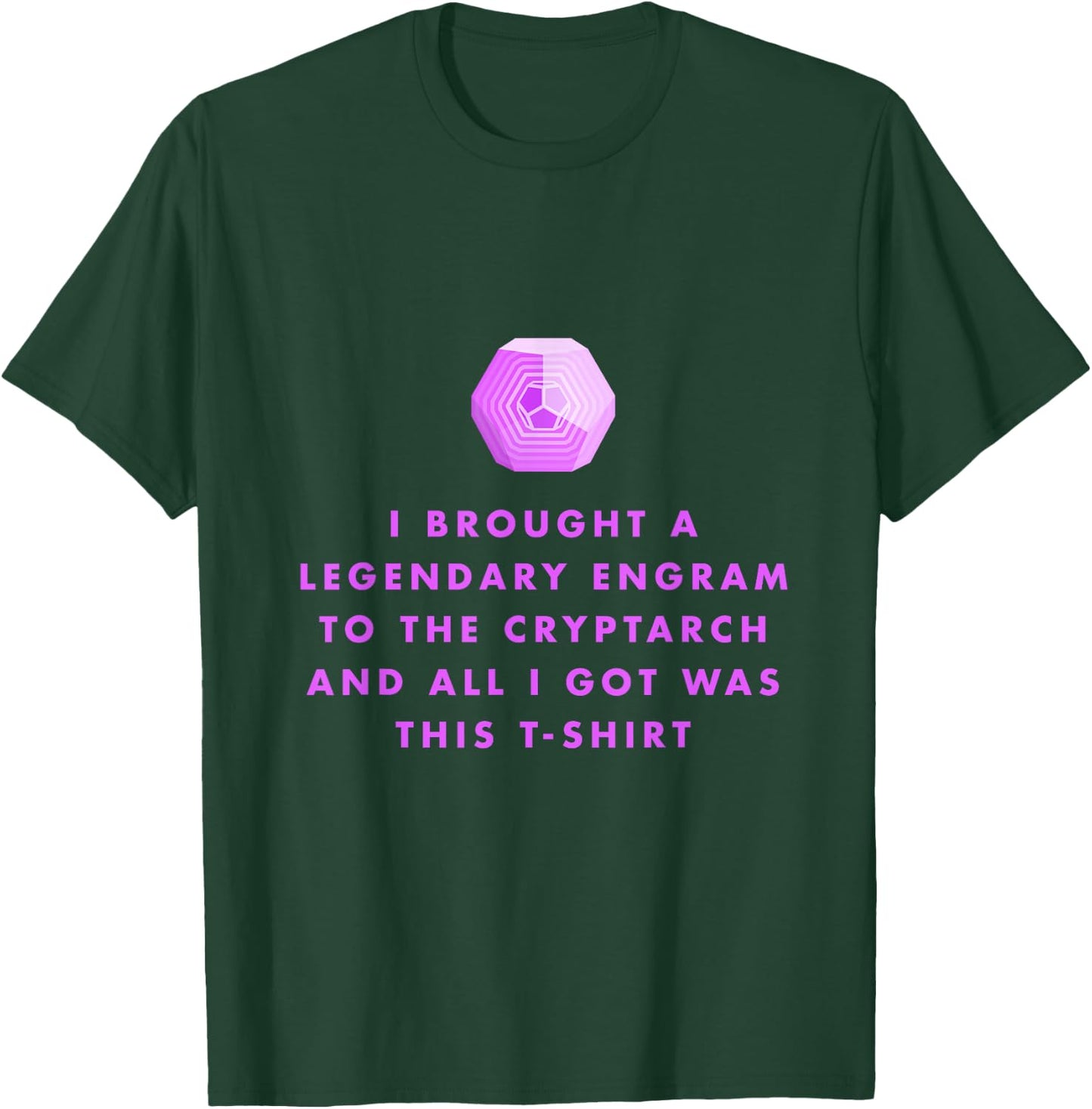 Gamer - Legendary Engrams to The Cryptarch Small T-Shirt - T-Shirt | Forest