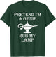 Pretend I'm a Genie Rub My Lamp Funny Vintage Retro Humor T-Shirt - T-Shirt | Forest