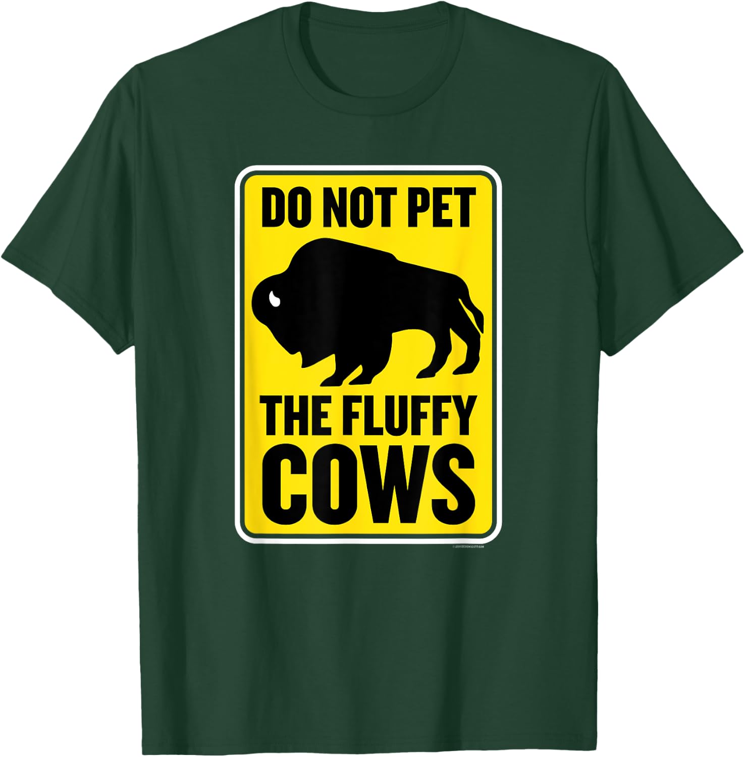 Do Not Pet the Fluffy Cows Funny Yellowstone Bison Souvenir T-Shirt - T-Shirt | Forest